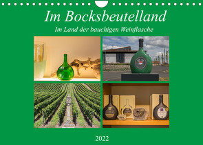 Im Bocksbeutelland (Wandkalender 2022 DIN A4 quer) von Will,  Hans