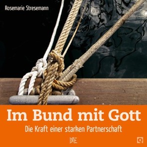 Im Bund mit Gott von Stresemann,  Rosemarie