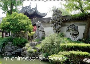 Im chinesischen Garten (Wandkalender 2018 DIN A2 quer) von Schmidt,  Sergej