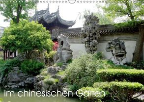 Im chinesischen Garten (Wandkalender 2019 DIN A3 quer) von Schmidt,  Sergej