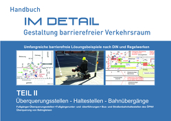 Im Detail – Gestaltung barrierefreier Verkehrsraum von Mühr,  Wendelin