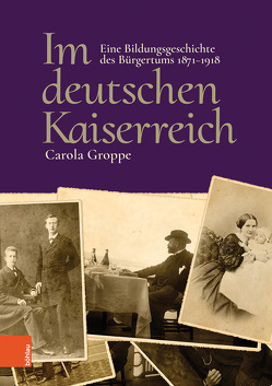 Im deutschen Kaiserreich von Groppe,  Carola