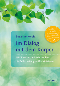 Im Dialog mit dem Körper von Kersig,  Susanne