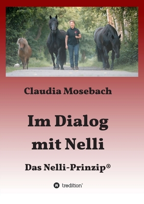 Im Dialog mit Nelli von Mosebach,  Claudia