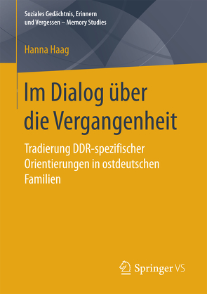 Im Dialog über die Vergangenheit von Haag,  Hanna