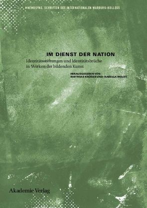 Im Dienst der Nation von Krüger,  Matthias, Woldt,  Isabella