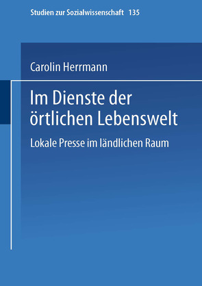 Im Dienste der örtlichen Lebenswelt von Herrmann,  Carolin