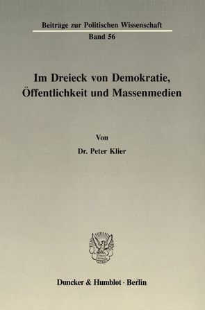 Im Dreieck von Demokratie, Öffentlichkeit und Massenmedien. von Klier,  Peter