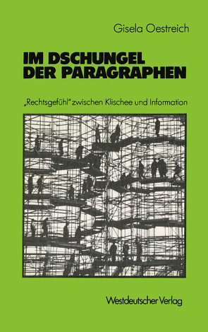 Im Dschungel der Paragraphen von Oestreich,  Gisela