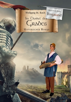 Im Dunkel des Grabes von Koch,  Wolfgang M.