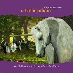 Im Einhornhain von Harlander,  Christina