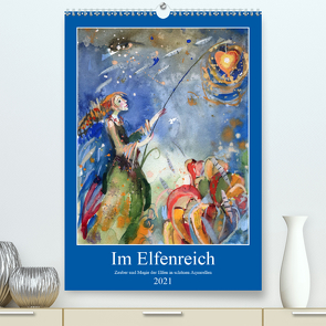 Im Elfenreich- Zauber und Magie der Elfen in schönen Aquarellen (Premium, hochwertiger DIN A2 Wandkalender 2021, Kunstdruck in Hochglanz) von Tiukkel,  Sveta