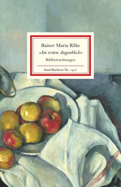 »Im ersten Augenblick« von Rilke,  Rainer Maria, Stamm,  Rainer