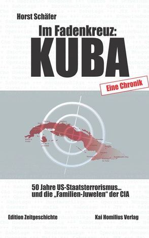 Im Fadenkreuz: Kuba von Schaefer,  Horst