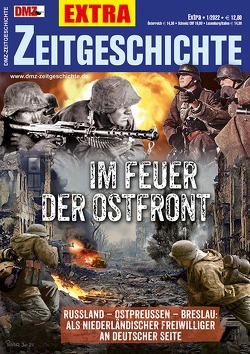 Im Feuer der Ostfront von Deutsche Militärzeitschrift