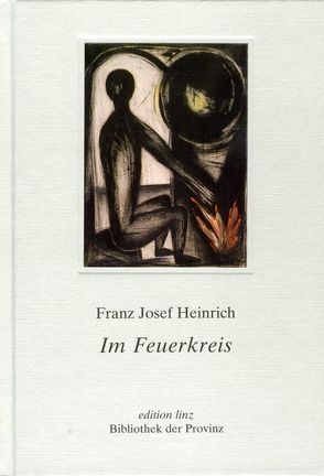 Im Feuerkreis von Heinrich,  Franz J, Hitz,  Franz