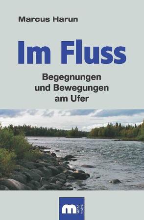 Im Fluss von Harun,  Marcus