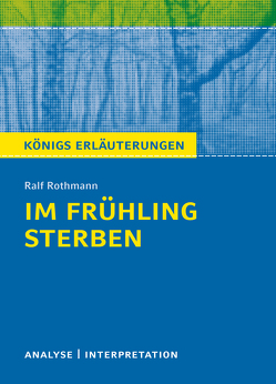 Im Frühling sterben von Ralf Rothmann von Munaretto,  Stefan, Rothmann,  Ralf