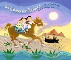 Im Galopp aus Ägypten von Cote,  Nancy, Halberstam,  Myriam