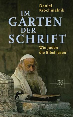 Im Garten der Schrift von Krochmalnik,  Daniel