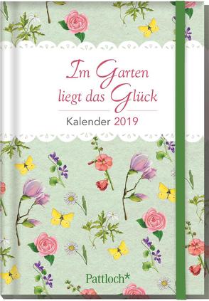 Im Garten liegt das Glück – Buchkalender 2019 von Jäger,  Katja