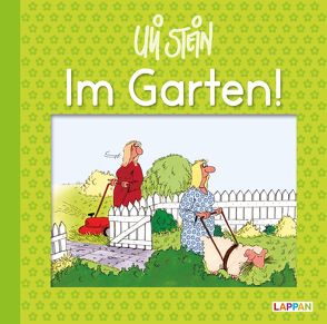 Im Garten! von Stein,  Uli