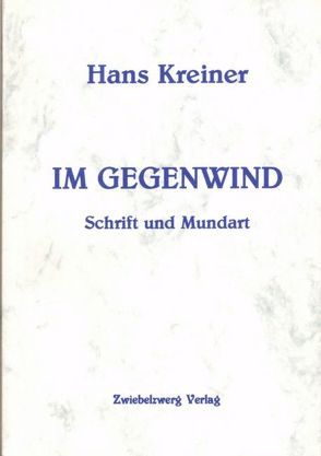 Im Gegenwind von Kreiner,  Hans