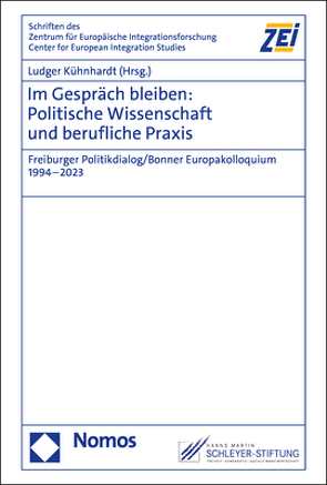 Im Gespräch bleiben: Politische Wissenschaft und berufliche Praxis von Kühnhardt,  Ludger