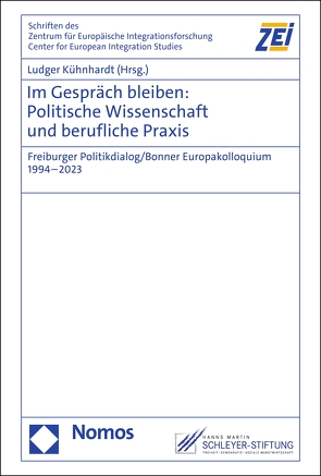 Im Gespräch bleiben: Politische Wissenschaft und berufliche Praxis von Kühnhardt,  Ludger