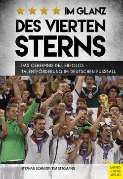 Im Glanz des vierten Sterns von Schmidt,  Stephan, Stegmann,  Tim