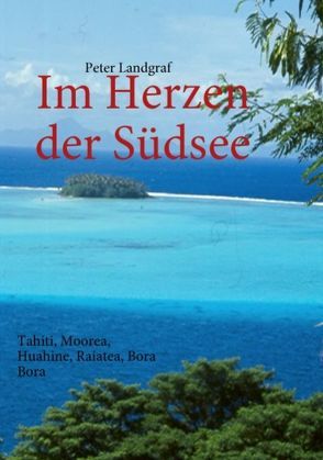 Im Herzen der Südsee von Landgraf,  Peter