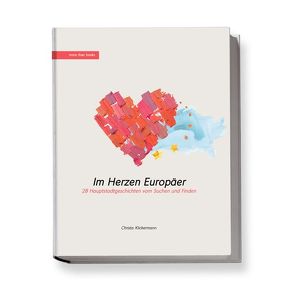 Im Herzen Europäer. von Klickermann,  Christa