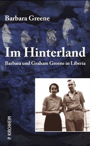 Im Hinterland von Blume,  Till, Buchner,  Christiane, Greene,  Barbara, Strachwitz,  Rupert