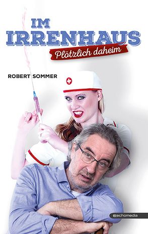 Im Irrenhaus von Sommer,  Robert