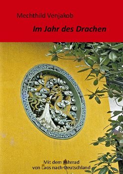 Im Jahr des Drachen von Venjakob,  Mechthild