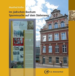 Im jüdischen Bochum von Evangelischen Stadtakademie Bochum, Keller,  Manfred