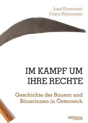 Im Kampf um ihre Rechte von Krammer,  Josef, Rohrmoser,  Franz