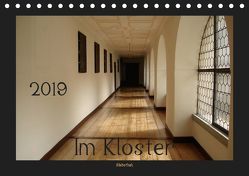 Im Kloster (Habsthal) (Tischkalender 2019 DIN A5 quer) von Flori0