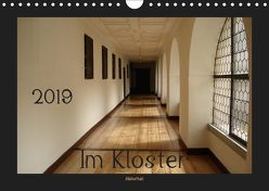 Im Kloster (Habsthal) (Wandkalender 2019 DIN A4 quer) von Flori0