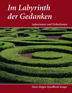 Im Labyrinth der Gedanken von Quadbeck-Seeger,  Hans-Jürgen