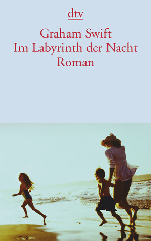 Im Labyrinth der Nacht von Rojahn-Deyk,  Barbara, Swift,  Graham