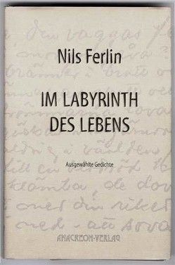 Im Labyrinth des Lebens von Ferlin,  Nils, Utschick,  Klaus R, Warmland,  Knut