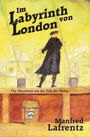 Im Labyrinth von London von Lafrentz,  Manfred