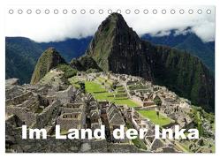 Im Land der Inka (Tischkalender 2024 DIN A5 quer), CALVENDO Monatskalender von Rudolf Blank,  Dr.
