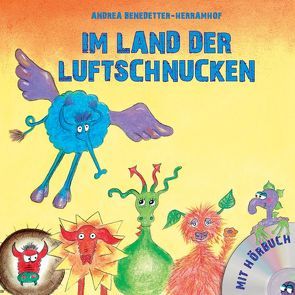 Im Land der Luftschnucken von Benedetter-Herramhof,  Andrea