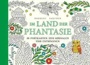 Im Land der Phantasie von Pautner,  Norbert