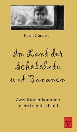 Im Land der Schokolade und Bananen von Gündisch,  Karin, Knorr,  Peter