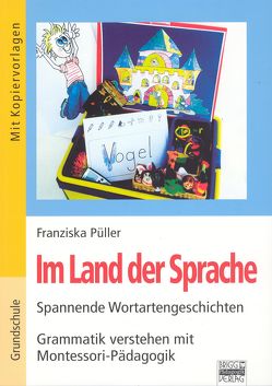 Im Land der Sprache von Püller,  Franziska