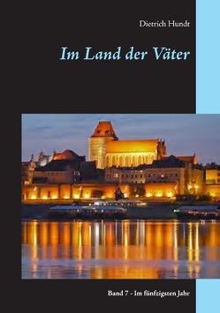 Im Land der Väter von Hundt,  Dietrich