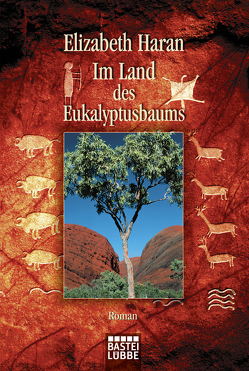 Im Land des Eukalyptusbaums von Gatter,  Nikolaus, Haran,  Elizabeth